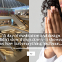 Meditation and design